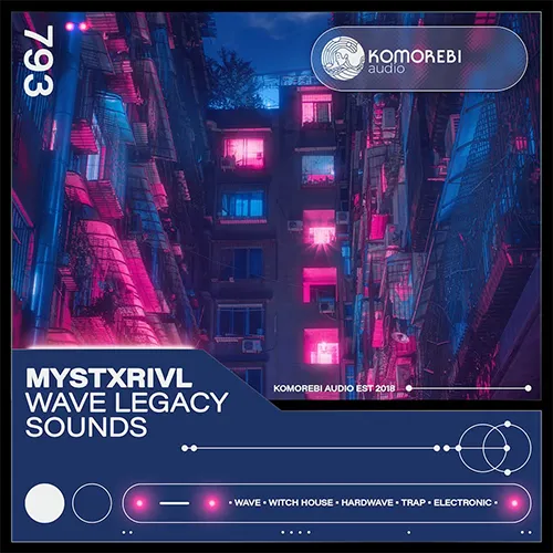 MYSTXRIVL – Wave Legacy Sounds